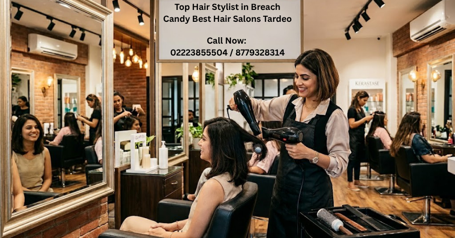 Top Hair Stylist in Breach Candy Best Hair Salons Tardeo