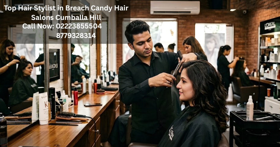 Top Hair Stylist in Breach Candy Hair Salons Cumballa Hill