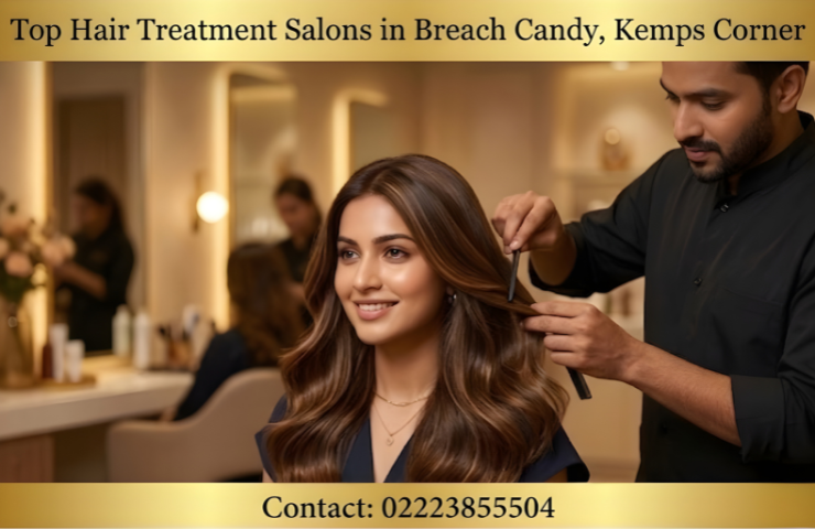 Top Hair Treatment Salons in Breach Candy, Kemps Corner