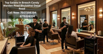 Top Salons in Breach Candy Warden Road Bhulabhai Desai Road