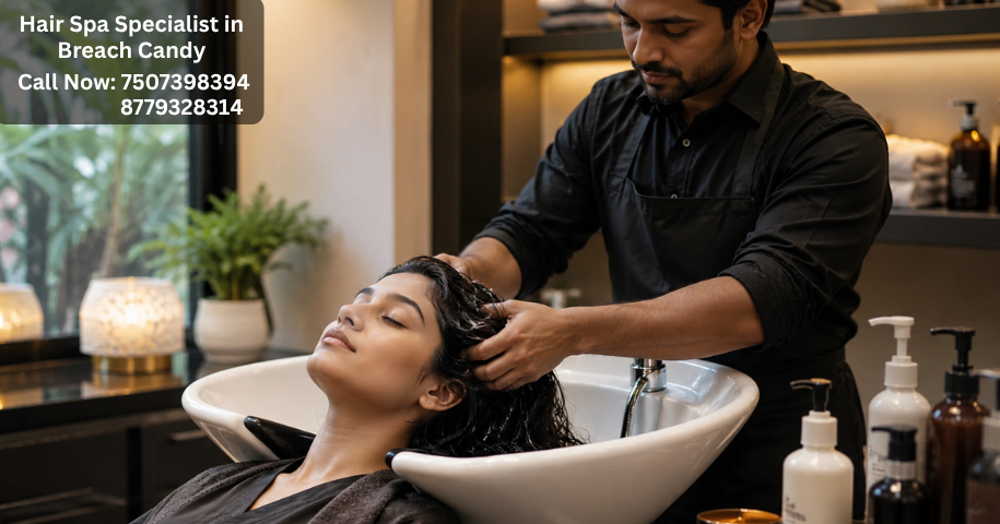 Hair Spa Specialist in Breach Candy